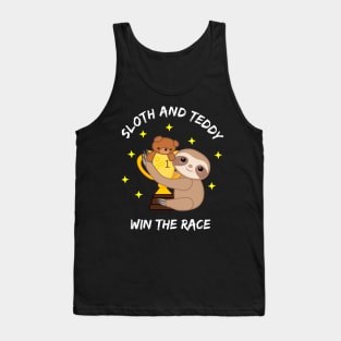 Slow and Steady win the race Sloth and Teddy lovers Tank Top